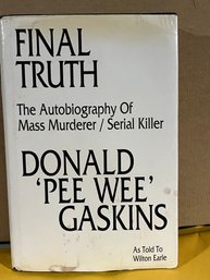 Final Truth: The Autobiography Of A Serial Killer Book - By Donald Henry Gaskins, Pee Wee Gaskins, And Wilton