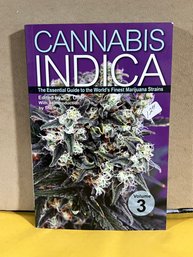 Cannabis Indica Volume 3: The Essential Guide To The World's Finest Marijuana Strains
