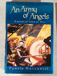 An Army Of Angels: A Novel Of Joan Of Arc