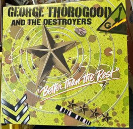 George Thorogood And The Destroyers Better Than The Rest