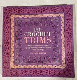 150 Crochet Trims By Susan Smith