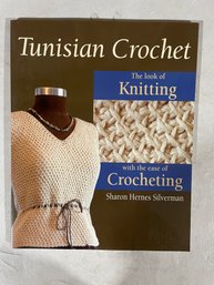 Tunisian Crochet: The Look Of Knitting With The Ease Of Crocheting