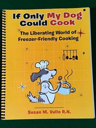If Only My Dog Could Cook By Susan M Vullo