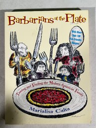 Barbarians At The Plate By Marialisa Calta