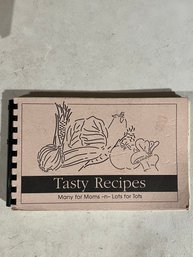 Tasty Recipes - Many For Moms - N - Lots For Tots Cookbook