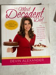 The Most Decadent Diet By Devin Alexander