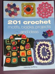 201 Crochet Motifs, Blocks, Projects And Ideas