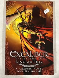 Excalibur: The Legend Of King Arthur, A Graphic Novel