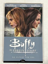 Buffy The Vampire Slayer Season 8 Volume 2: No Future For You