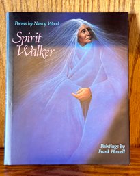 Spirit Walker Hardcover By Frank Howell & Nancy Wood