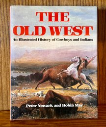 The Old West Hardcover By Peter Newark & Robin May