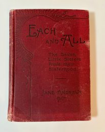 Each And All: The Seven Little Sisters Prove Their Sisterhood By Jane Andrews Published 1894