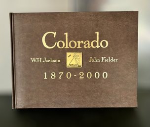 Colorado 1870 - 2000 Photography Book Published By Westcliffe Publishers