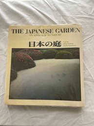 The Japanese Garden - An Approach To Nature - By Teiji Ito