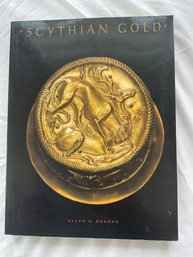 Scythian Gold - Treasures From Ancient Ukraine - By Ellen D. Reeder