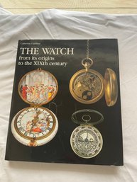 The Watch From Its Origin To The XIXth Century By Catherine Cardinal