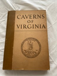 Caverns Of Virginia By William M. McGill - Circa 1933