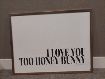 I Love You Too Honey Bunny Art Print