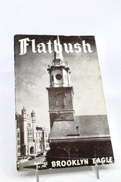 FLATBUSH - PAMPHLET - PUBLISHED BY THE BROOKLYN EAGLE - GOOD CONDITION - ITEM#764 RM3