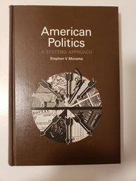 American Politics: A Systems Approach By Stephen Monsma Vintage 1973 Hardcover