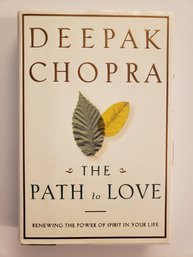 The Path To Love : Renewing The Power Of Spirit In Your Life By Deepak Chopra