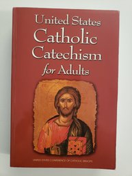 United States Catholic Catechism For Adults Conference Of Bishops Faith Ministry