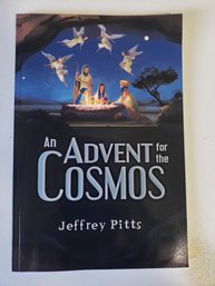 An Advent For The Cosmos By Jeffrey Pitts (2020, Trade Paperback)