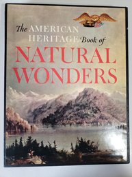 THE AMERICAN HERITAGE BOOK OF NATURAL WONDERS, By Alvin M. Josephy - Hardcover