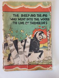 The Sheep And The Pig Who Went Into The Woods To Live By Themselves Adapted 1929