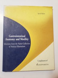 Gastrointestinal Anatomy And Motility, Frank H. Netter, Hard Cover/Jacket 2001