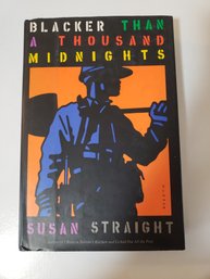 SIGNED Blacker Than A Thousand Midnights - Susan Straight - First Edition HC