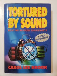 Tortured By Sound Signed And Inscribed Carol Lee Brook H/C