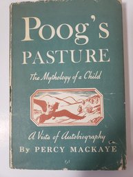 Percy Mackaye POOG'S PASTURE Bond Wheelwright 1951 HC/DJ