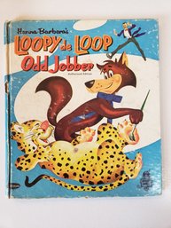 Hanna Barbera Vintage Childrens Book Tell A Tale Loopy De Loop Odd Jobber 1960s