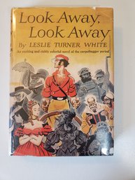 Look Away Look Away By Leslie Turner White 1943 Hardcover Vintage