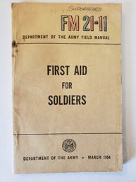 First Aid For Soldiers FM 21-11 Department Of The Army March 1954 Vintage PB