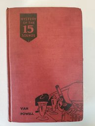 Mystery Of The 15 Sounds Van Powell 1937 Vintage Hardcover