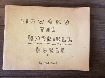 Howard The Horrible Horse Sid Frank - RARE - VTG PB - SOLD OUT ON ABE & BIBLIO