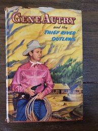 Gene Autry And The Thief River Outlaws By Bob Hamilton, 1944 Whitman 1st HC W DJ