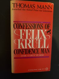 CONFESSIONS OF FELIX KRULL: CONFIDENCE MAN- Thomas Mann Vintage Paperback 1955