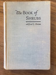 The Book Of Shrubs By Alfred C. Hottes 1950 Fifth Edition 1st Printing H/C