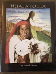 SIGNED Huajatolla Kristen F. Naeyaert Southern Colorado's Ancient Legends...2005