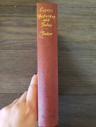 Essays Yesterday And Today Compiled By Harold L. Tinker Hardcover 1934 RARE