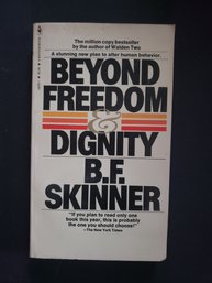 Beyond Freedom & Dignity By B.F. Skinner 1980 Bantam Books 15th Printing PB