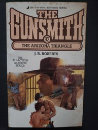 The Gunsmith Ser.: The Arizona Triangle By J. R. Roberts (1989, Mass Market)