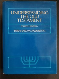 Understanding The Old Testament By Bernhard W. Anderson (Hardcover) 1986 4th Ed.