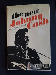 The New Johnny Cash By Charles Paul Conn (Hardcover) 1973