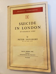 Suicide In London: An Ecological Study (Maudsley Monographs #1) Peter Sainsbury