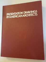 Presentation Drawings By American Architects By Alfred Kemper (1977, Hardcover)