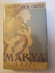 First Trade Edition Marya : A Life By Joyce Carol Oates (1986, Hardcover) D/J